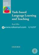 Task-Based Language Learning and Teching