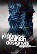 Japanese Fashion Designers: The Work and Influence of Issey Miyake, Yohji Yamamoto and Rei Kawakubo (peparback)