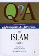 Miscellaneous Questions and Answers on Islam Part-1