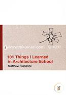 101 Things I Learned in Architecture School 
