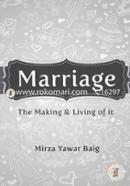 Marriage: The Making and Living of It