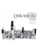 The Ruins of Darasbari Mosque-A Visual Diary