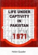 Life under captivity in Pakistan: 1971