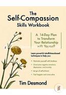 The Self–Compassion Skills Workbook – A 14–Day Plan to Transform Your Relationship with Yourself