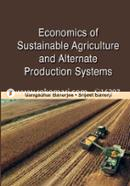 Economics of Sustainable Agriculture and Alternate Production Systems