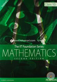 The IIT Foundation Series: Mathematics Class 10