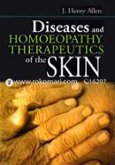 Diseases and Homoeopathy Therapeutics of The Skin 