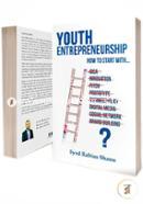Youth Entrepreneurship : How To Start With....?