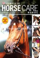Complete Horse Care Manual 