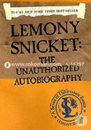 A Series of Unfortunate Events: Lemony Snicket: The Unauthorized Autobiography