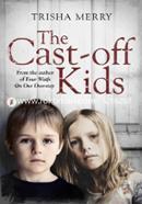 The Cast-Off Kids