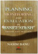 Planning Monitoring and Evaluation in Bangladesh Theory and Practice