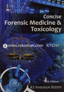 Concise Forensic Medicine and Toxicology