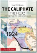 The Caliphate the Hejaz and the Saudi-Wahhabi Nation-State