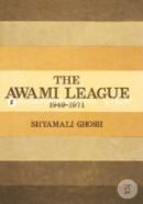 The Awami League 1949-1971