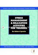 Stress Management And Relaxation Activities For Trainers