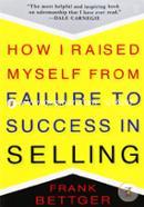 How I Raised Myself from Failure to Success in Selling image