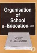 Organisation of School Education