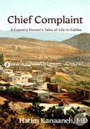 Chief Complaint: A Country Doctor's Tales of life in Galilee