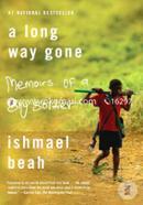 A Long Way Gone: Memoirs of a Boy Soldier