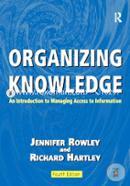 Organizing Knowledge: An Introduction to Managing Access to Information