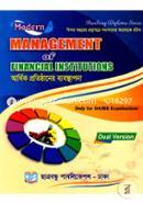 Modern Management Of Financial Institutions (Dual Version) (bigoto Bochore Proshnopotrer Somadhaner Aloke Rochito) (Only For Daibib Examinations) image