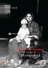 The Untold Charminar: Writings on Hyderabad 