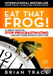 Eat That Frog! 21 Great Ways to Stop Procrastinating and Get More Done in Less Time image