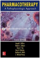 Pharmacotherapy-A Pathophysiologic Approach (Tenth Edition)