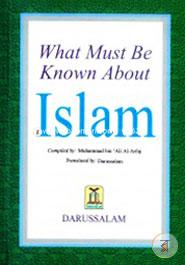 What Must be Know About Islam