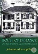 House Of Defiance: One Family's Stand Against The Holocaust