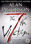 The 7th Victim: A Novel: Volume 1