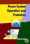 Power System Operation and Protection
