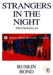 Strangers in the Night : Two Novellas