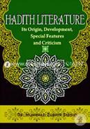 Hadith Literature Its Origin, Development, Special Features And Criticism