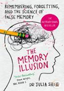 The Memory Illusion: Remembering, Forgetting, and the Science of False Memory