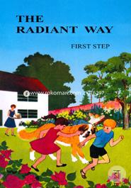 The Radiant Way (First Step)