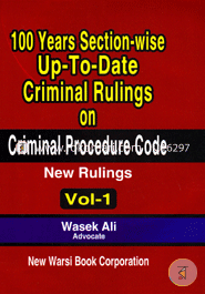 100 Years Section Wise Up-to Date Criminal Rulings on Cr. P.C. Vol-1 image