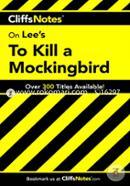 On Lee's To Kill a Mockingbird (Cliffs Notes)