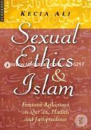 Sexual Ethics in Islam: Feminist Reflections on Qur'an, Hadith and Jurisprudence