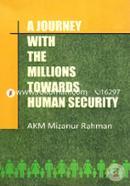 A Journey With Millions Towards Human Security