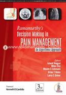 Ramamurthy’s Decision Making in Pain Management: An Algorithmic Approach