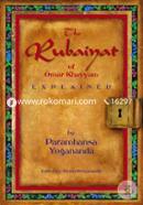 The Rubaiyat Of Omar Khayyam Explained