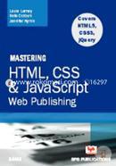 Mastering HTML, CSS and Java Script Web Publishing
