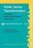 Public Sector Transformation: Rethinking Markets and Hierarchies in Government (Dialogues on Work and Innovation) 