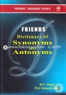 Friend's Dictionary of Synonyms And Antonyms