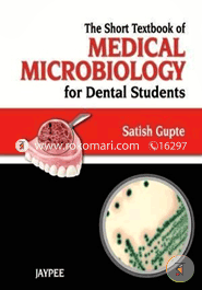 The Short Textbook of Medical Microbiology for Dental Students (Paperback)