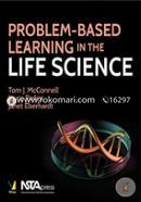 Problem-Based Learning in the Life Science