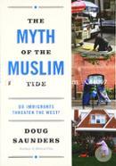The Myth of the Muslim Tide: Do Immigrants Threaten the West? 