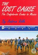 Lost Cause: Confederate Exodus to Mexico